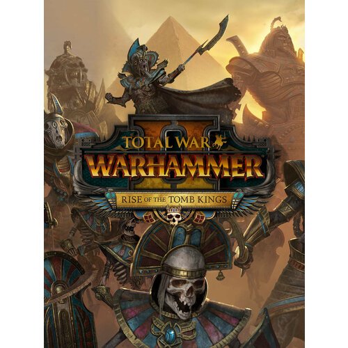 Total War: WARHAMMER II - Rise of the Tomb Kings | DLC | Steam | Все страны