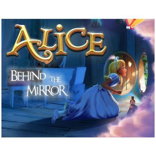 Alice - Behind the Mirror