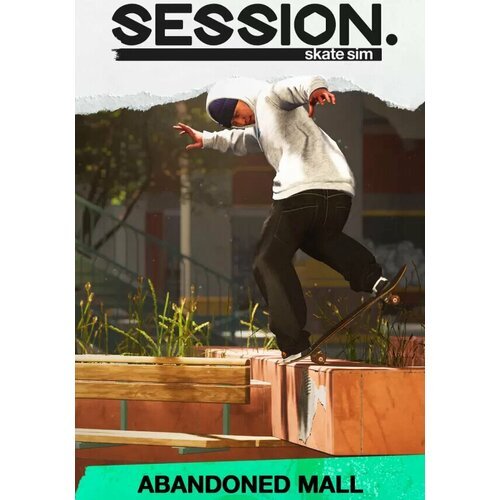 Session: Skate Sim - Abandonned Mall (Steam; ; Регион активации все страны)