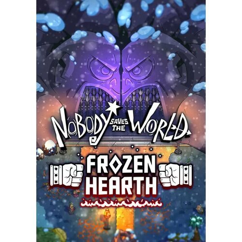 Nobody Saves the World - Frozen Hearth DLC (Steam; PC; Регион активации Не для РФ)