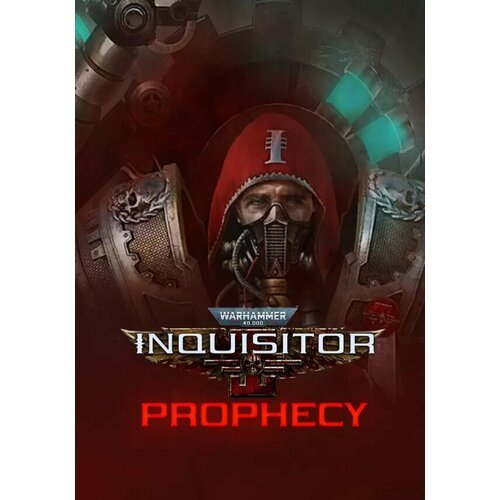 Warhammer 40,000: Inquisitor - Prophecy (Steam; PC; Регион активации все страны)