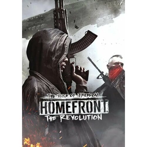 Homefront: The Revolution - The Voice of Freedom (Steam; PC; Регион активации Не для РФ)