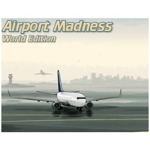 Airport Madness: World Edition