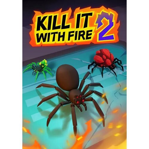Kill It With Fire 2 (Steam; PC; Регион активации Россия и СНГ)