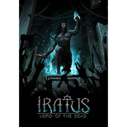 Iratus: Lord of the Dead (Steam; PC; Регион активации РФ, СНГ)