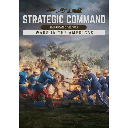 Strategic Command: American Civil War - Wars in the Americas DLC (Steam; PC; Регион активации РФ, СНГ)