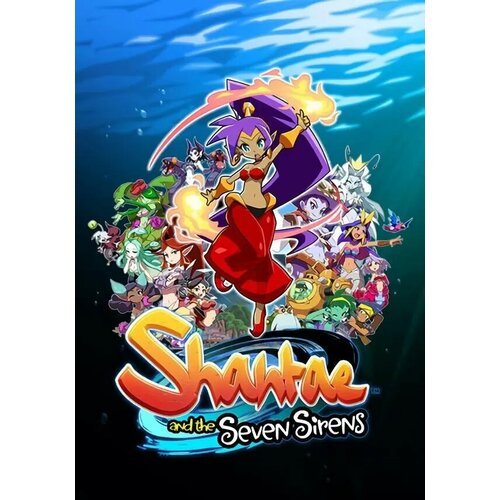 Shantae and the Seven Sirens (Steam; PC; Регион активации РФ, СНГ)