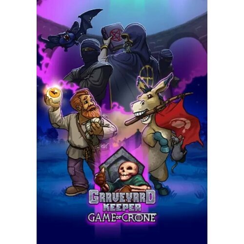 Graveyard Keeper - Game of Crone DLC (Steam; PC; Регион активации РФ, СНГ)
