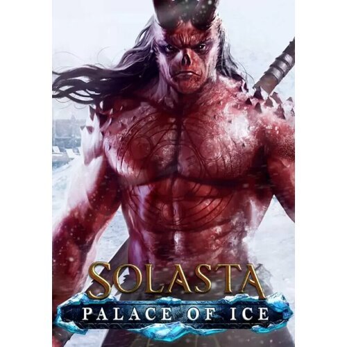 Solasta: Crown of the Magister - Palace of Ice DLC (Steam; PC/Mac; Регион активации РФ, СНГ)
