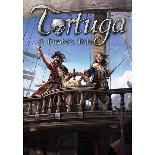 Tortuga - A Pirate's Tale (Steam; PC; Регион активации ROW)