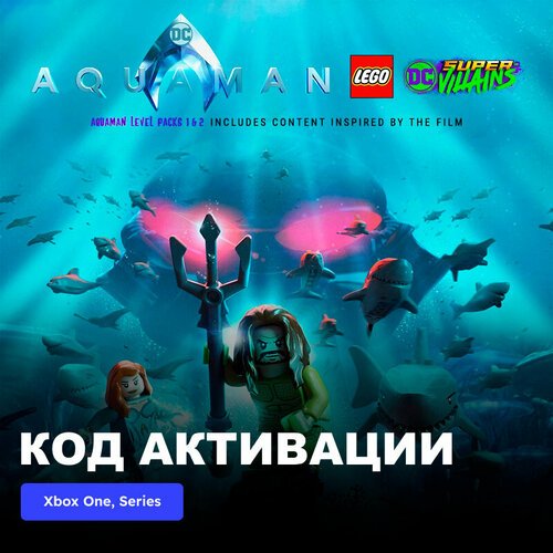 DLC Дополнение LEGO DC Super-Villains Aquaman Bundle Pack Xbox One, Xbox Series X|S электронный ключ Аргентина