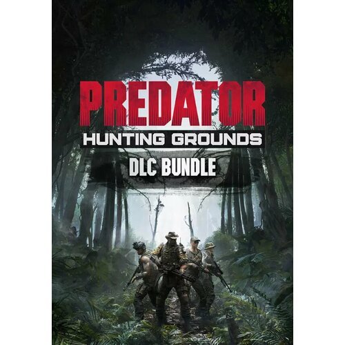 Predator: Hunting Grounds - Predator DLC Bundle (Steam; PC; Регион активации Не для РФ)