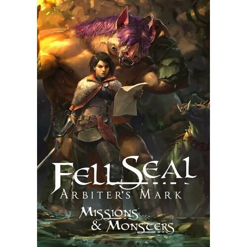 Fell Seal: Arbiter's Mark - Missions and Monsters (Steam; PC; Регион активации Россия и СНГ)