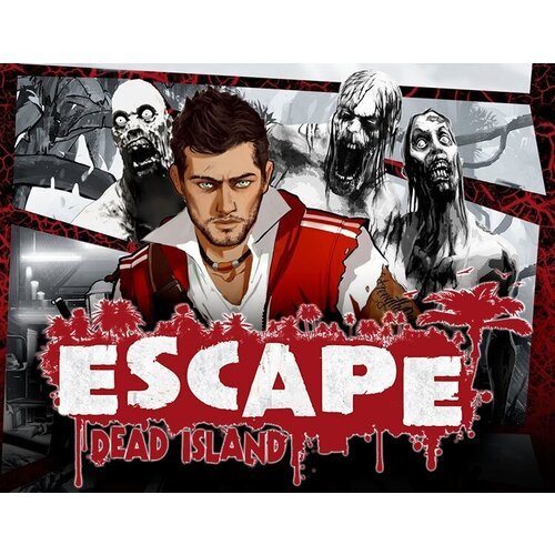 Escape Dead Island, электронный ключ (активация в Steam, платформа PC), право на использование