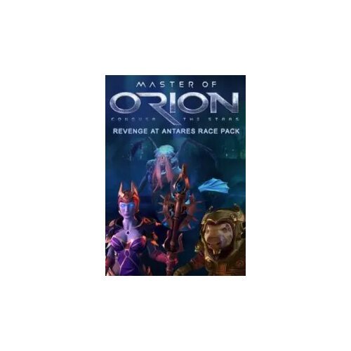 Master of Orion: Revenge at Antares Race Pack. (Steam; PC; Регион активации Россия и СНГ)