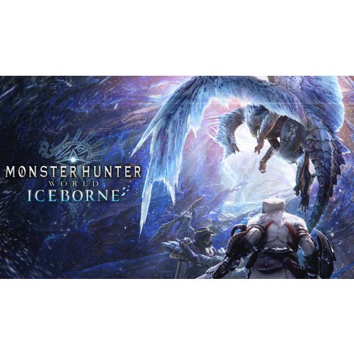 Дополнение Monster Hunter World: Iceborne для PC(ПК), Русский язык, электронный ключ, Steam