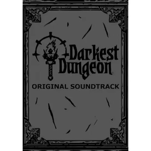 Darkest Dungeon - Soundtrack (Steam; PC/Mac/Linux; Регион активации Не для РФ)