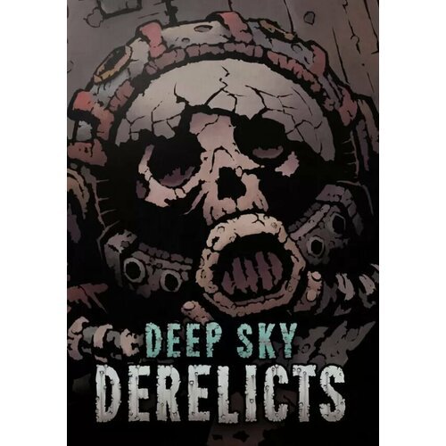Deep Sky Derelicts (Steam; PC; Регион активации все страны)
