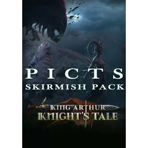 King Arthur: Knight's Tale - Pict Skirmish Pack (Steam; PC; Регион активации все страны)