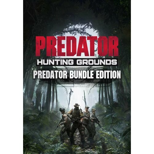 Predator: Hunting Grounds - Predator Bundle Edition (Steam; PC; Регион активации Не для РФ)