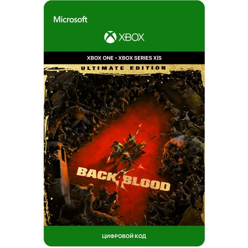 Игра Back 4 Blood: Ultimate Edition для Xbox One/Series X|S (Турция), русский перевод, электронный ключ