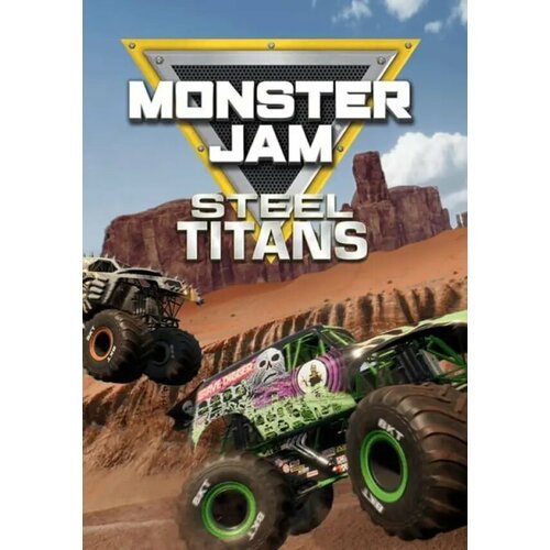 Monster Jam Steel Titans (Steam; PC; Регион активации РФ, СНГ)