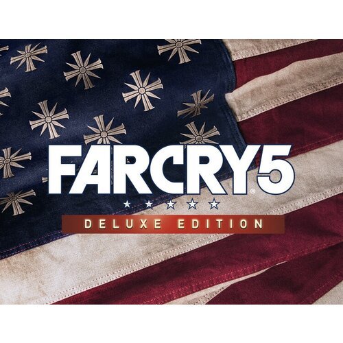 FAR CRY 5. Deluxe Edition, электронный ключ (активация в Ubisoft Connect, платформа PC), право на использование