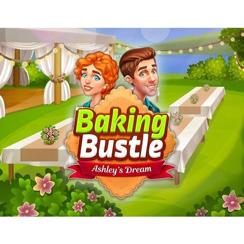 Baking Bustle: Ashley’s Dream электронный ключ PC Steam