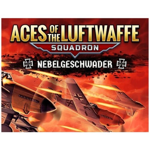 Aces of the Luftwaffe Squadron – Nebelgeschwader электронный ключ PC Steam