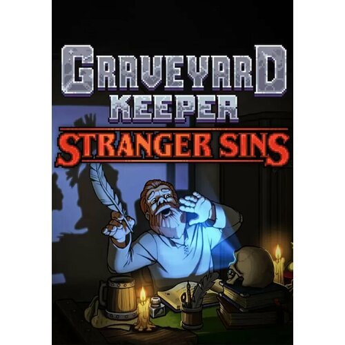 Graveyard Keeper - Stranger Sins DLC (Steam; PC; Регион активации РФ, СНГ)