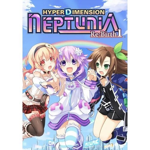 Hyperdimension Neptunia Re; Birth1 (Steam; PC; Регион активации Не для РФ)