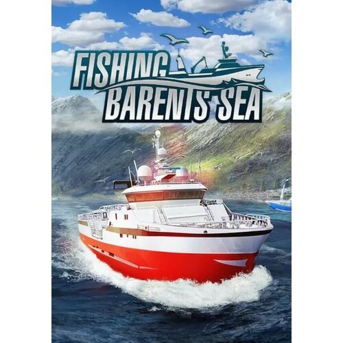 Fishing: Barents Sea (Steam; PC; Регион активации РФ, СНГ)