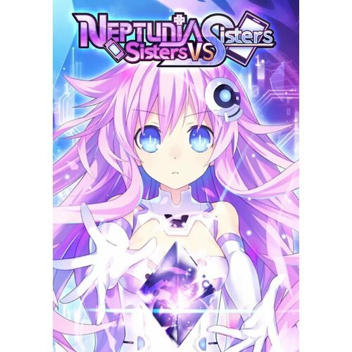 Neptunia: Sisters VS Sisters (Steam; PC; Регион активации все страны)