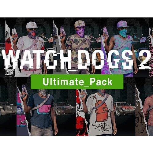 Watch_Dogs 2. Ultimate Pack, электронный ключ (DLC, активация в Ubisoft Connect, платформа PC), право на использование
