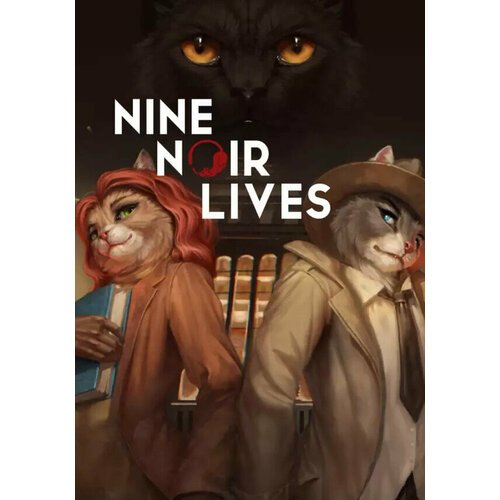 Nine Noir Lives, Steam, электронный ключ. Активация - все страны.