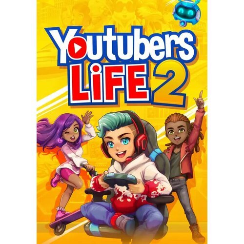 Youtubers Life 2 (Steam; PC; Регион активации Не для РФ)