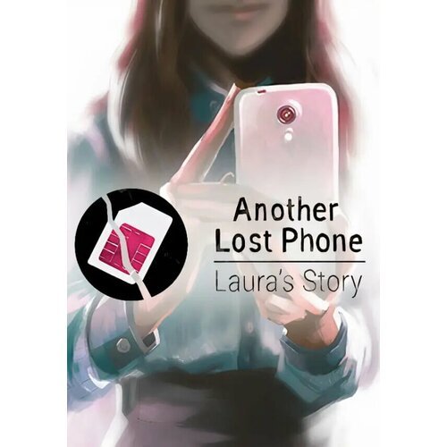 Another Lost Phone: Laura's Story (Steam; PC, Mac; Регион активации РФ, СНГ)