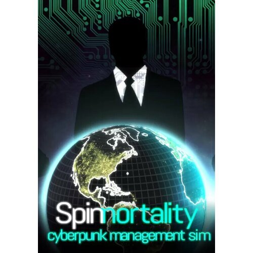Spinnortality | cyberpunk management sim (Steam; PC, Mac; Регион активации Не для РФ)