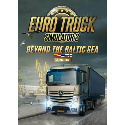 Euro Truck Simulator 2 Beyond Baltic Sea DLC | Steam | РФ + СНГ