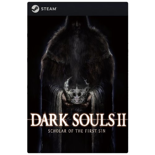 Игра DARK SOULS 2 II: Scholar of the First Sin для PC, Steam, русский перевод, электронный ключ
