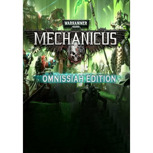 Warhammer 40,000: Mechanicus Omnissiah Edition (Steam; PC; Регион активации РФ, СНГ)