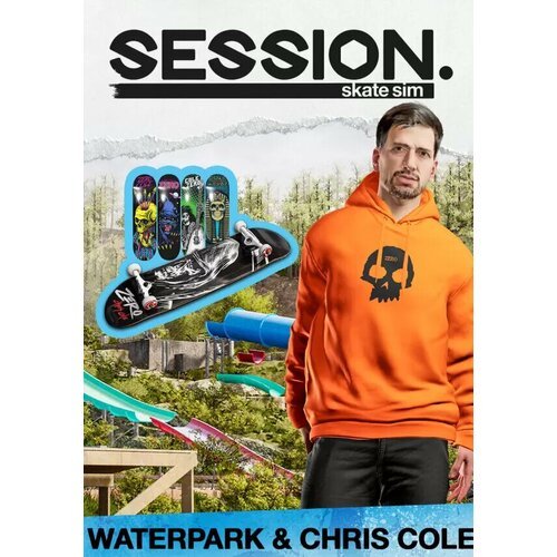 Session: Skate Sim Waterpark & Chris Cole DLC (Steam; PC; Регион активации Не для РФ)